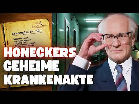 Die Akte Honecker: Warum seine Krankengeschichte dreihunderttausend Mark wert war
