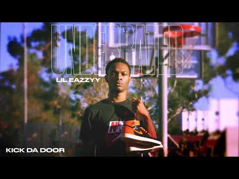 Lil Eazzyy - Kick Da Door [Official Audio]