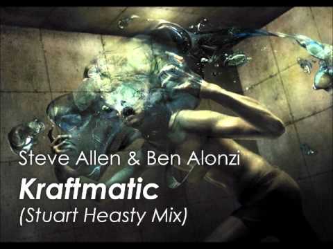 Steve Allen & Ben Alonzi - Kraftmatic (Stuart Heasty Remix)