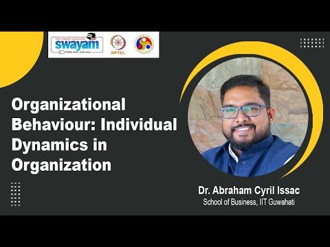 Organizational Behaviour Individual Dynamics in Organization Introduction Video
