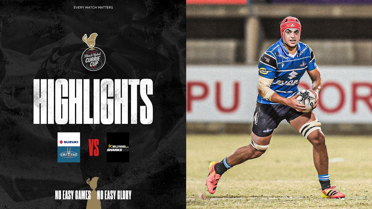  Suzuki Griquas v Hollywoodbets Sharks XV | Carling Currie Cup | 14 August