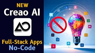 Creao AI No-Code App Building 🚀 Full Tutorial & Practical Uses