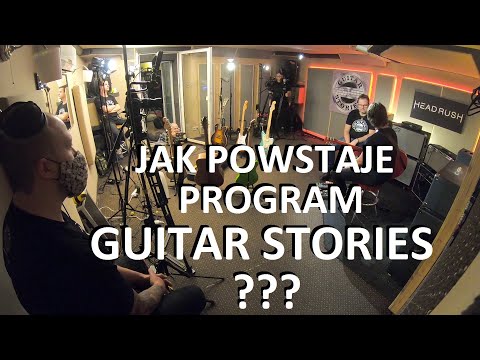 Jak powstaje program GUITAR STORIES ?