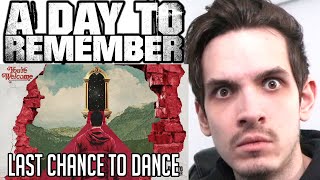 Metal Musician Reacts to A Day To Remember | Last Chance To Dance (Bad Friend) |