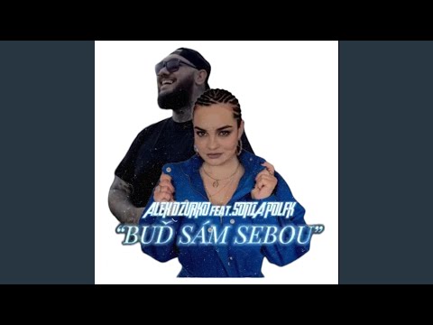Buď Sám Sebou (feat. Alex Dzurko)