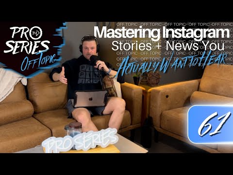OFF TOPIC EP.61 Mastering Instagram Stories + News You Actually Want to Hear