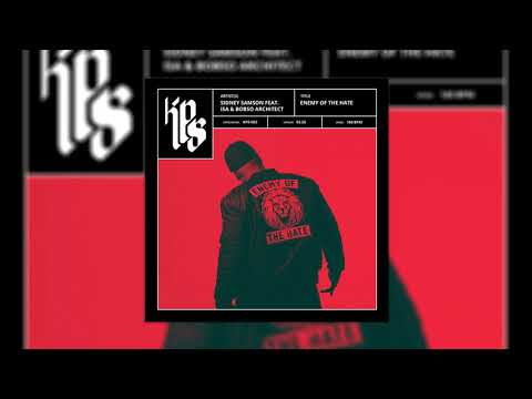 Sidney Samson featuring ISA & Bobso Architect - Enemy Of The Hate - Extended Mix (Official Audio)