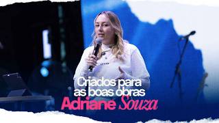 ADRIANE SOUZA | Criados para funcionar no corpo