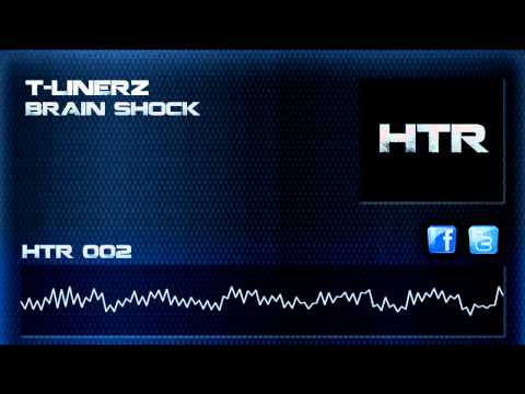 T-Linerz - Brain Shock (HQ Preview)