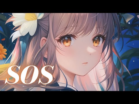 Nightcore - SOS
