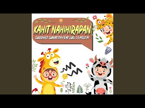 Kahit Nahihirapan (feat. Polo Pi, Luci J)