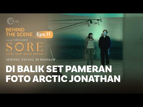 Trailer BEHIND THE SCENE - DI BALIK SET PAMERAN FOTO ARCTIC JONATHAN
