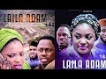 LAILA ADAM PART 1 LATEST HAUSA FILM With English Subtitle