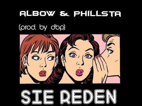 Albow & Phillsta - Sie reden (prod. by dbp)