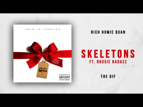 Rich Homie Quan - Skeletons Ft. Boosie Badazz (The Gif)