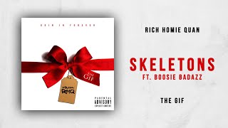 Rich Homie Quan - Skeletons Ft. Boosie Badazz (The Gif)