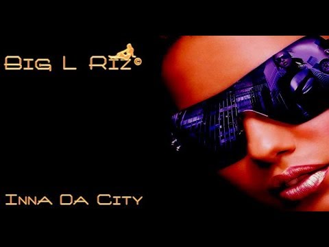 Big L Riz - Inna Da City