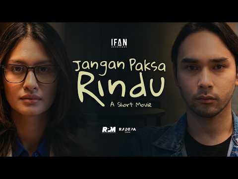 Ifan Seventeen - Jangan Paksa Rindu (Beda) | A Short Movie