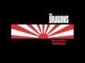 The Dragons-Still Pissed Off