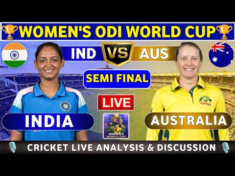 India Women vs Australia Women, 2nd Semi Final ODI Match Analysis and Discussion INDW vs AUSW