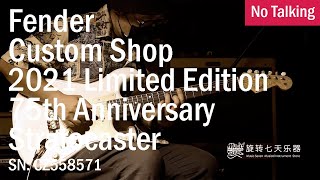 Video thumbnail for Fender Custom Shop 2021 Limited Edition 75th Anniversary Stratocaster | SN: CZ558571 | No Talking by CMG