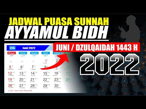 Jadwal Puasa Ayyamul Bidh bulan Juni 2022 jatuh pada tanggal - Dzulqaidah 1443 H - Kalender 2022