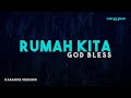 God Bless Rumah Kita Indonesian Voice Karaoke Version