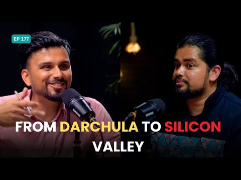 From Darchula to Silicon Valley: A 100 Billion Dollar Start-Up Dream | Pukar C. Hamal | EP 177