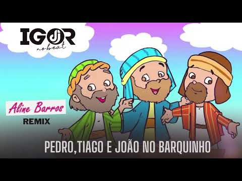 PEDRO, TIAGO E JOÃO NO BARQUINHO - FUNK GOSPEL INFANTIL - ALINE BARROS - By: @igordjgospel ​