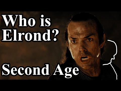 Who is Elrond? The Complete Second Age - Galadriel, Narsil, Last Alliance - Tolkien & LotR Lore