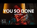 Noga Erez - You So Done (Lyrics)