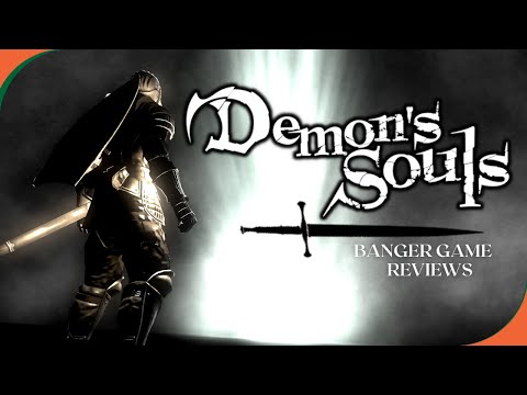 Banger Game Reviews - Demon's Souls
