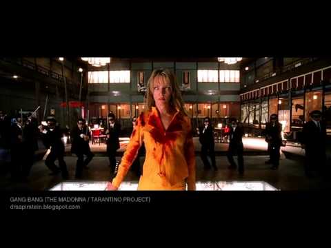 Gang Bang (The Madonna / Tarantino Project)