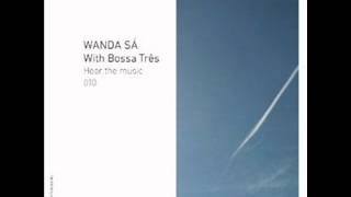Wanda SA With Bossa Tres - Zazueira
