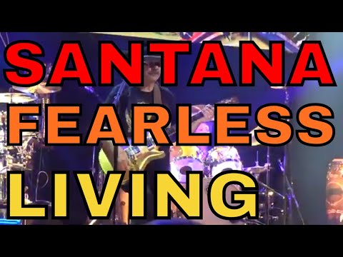 FEARLESS LIVING with Santana & Buika - LIVE 2019