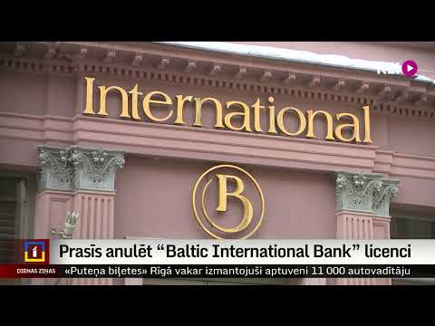 Prasīs anulēt “Baltic International Bank” licenci