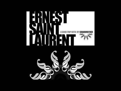 Ernest Saint Laurent - A Good Trip With My Grandmother