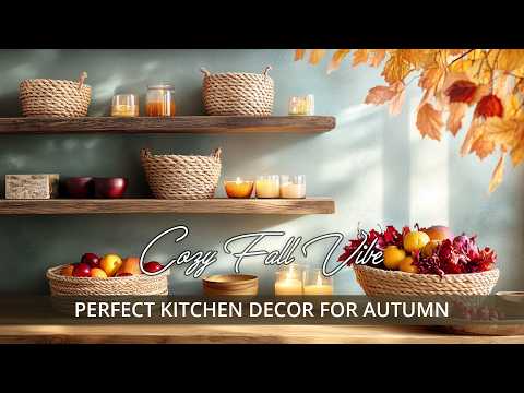 Cozy Fall Vibe: Perfect Kitchen Decor for Autumn