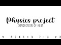 Conduction Of Heat By Adelia Zia 8A