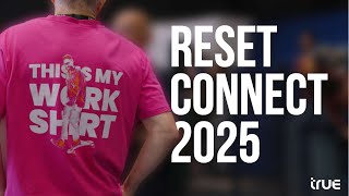 True Crew at Reset Connect 2025
