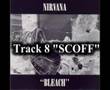 Nirvana - Scoff 