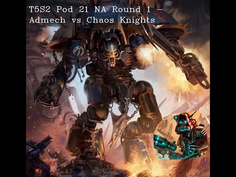 My Admech gets absolutely crushed by a meta Vextrix Chaos Knights list! T5S2 Pod 21 NA Round 1!