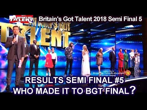 Results BGT 2018 Finalists Revealed - Britain's Got Talent 2018 Semi Final Group 5 S12E12