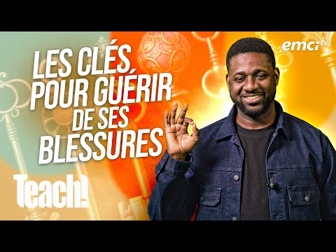 Les points clés pour guérir des blessures émotionnelles - Teach! - Athoms Mbuma