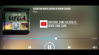 Download lagu Mega - Sekuntum Bunga Sakura Di Gurun Sahara [Lirik] mp3