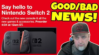Good & Bad Switch 2 News! Price Increases, New Preorder Date, Limited Consoles & More!