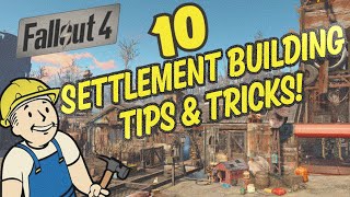 10 Advanced Tips & Tricks for Settlement Building in Fallout 4