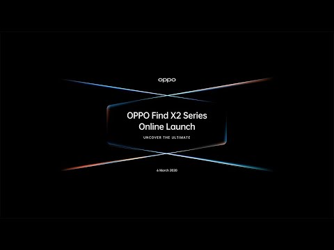 OPPO Find X2 Series Online Launch - Uncover the Ultimate