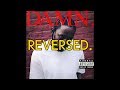 Kendrick Lamar - LOYALTY (Ft. Rihanna) (Reversed) Kendrick Lamar - LOYALTY (Ft. Rihanna) (Reversed)