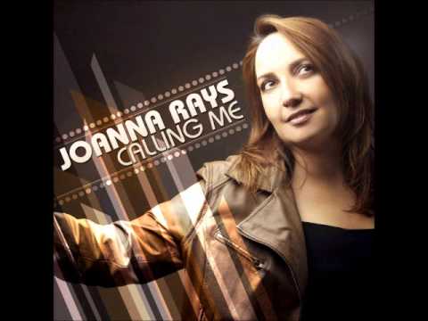 Joanna Rays Feat BM - Calling Me (Appelle Moi)